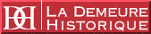 La Demeure Historique, L'association des monuments historiques priv�s, fond�e en 1924, reconnue d'utilit� publique en 1965